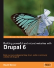Building powerful and robust websites with Drupal 6 - eBook