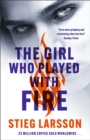 The Girl Who Played With Fire : A Dragon Tattoo story - eBook