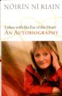 Listen with the Ear of the Heart : An Autobiography - Book