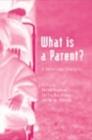 What is a Parent : A Socio-Legal Analysis - eBook