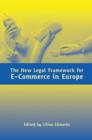 The New Legal Framework for E-Commerce in Europe - eBook