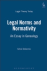 Legal Norms and Normativity : An Essay in Genealogy - eBook