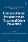 Ethical and Social Perspectives on Situational Crime Prevention - eBook