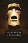 Human Dignity in Bioethics and Law - eBook
