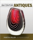 Complete Guide to 20th Century Antiques - Book