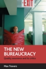 The new bureaucracy : Quality assurance and its critics - eBook