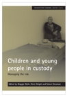 Children and young people in custody : Managing the risk - eBook