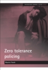 Zero Tolerance Policing - eBook