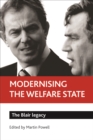 Modernising the welfare state : The Blair legacy - eBook