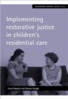 Implementing restorative justice in children's residential care - Book
