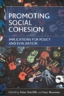 Promoting social cohesion : Implications for policy and evaluation - Book