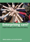 Enterprising Care? : Unpaid Voluntary Action in the 21st Century - eBook