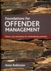Foundations for offender management : Theory, law and policy for contemporary practice - Book