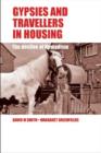 Gypsies and Travellers in Housing : The Decline of Nomadism - Book