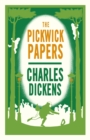 The Pickwick Papers : Annotated Edition (Alma Classics Evergreens) - Book