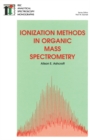 Ionization Methods in Organic Mass Spectrometry - eBook