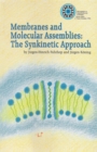 Membranes and Molecular Assemblies : The Synkinetic Approach - eBook