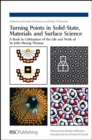 Turning Points in Solid-State, Materials and Surface Science : A Book in Celebration of the Life and Work of Sir John Meurig Thomas - eBook