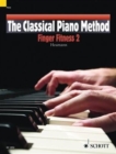 The Classical Piano Method Finger Fitness 2 : Finger Fitness 2 - Book