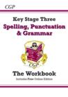 New KS3 Spelling, Punctuation & Grammar Workbook (answers sold separately) - Book