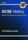 GCSE History Edexcel A: Making of the Modern World Revision Guide (A*-G Course) - Book