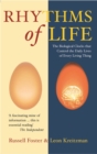 The Rhythms Of Life : The Biological Clocks That Control the Daily Lives of Every Living Thing - eBook