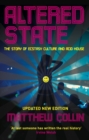 Altered State : The Story of Ecstasy Culture and Acid House - eBook
