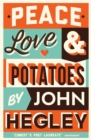 Peace, Love & Potatoes - eBook