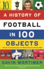 A History of Football in 100 Objects - eBook