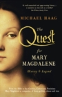 The Quest For Mary Magdalene : History & Legend - eBook