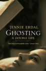 Ghosting : A Double Life - eBook