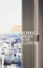 Morning Breaks In The Elevator - eBook