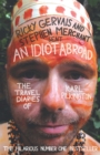 An Idiot Abroad : The Travel Diaries of Karl Pilkington - Book