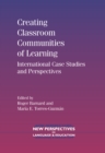 Creating Classroom Communities of Learning : International Case Studies and Perspectives - eBook