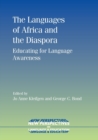 The Languages of Africa and the Diaspora : Educating for Language Awareness - Book