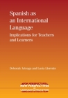 Spanish as an International Language : Implications for Teachers and Learners - Book