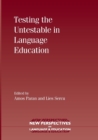 Testing the Untestable in Language Education - Book