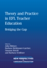 Theory and Practice in EFL Teacher Education : Bridging the Gap - Book
