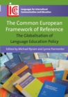 The Common European Framework of Reference : The Globalisation of Language Education Policy - Book