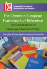 The Common European Framework of Reference : The Globalisation of Language Education Policy - Book