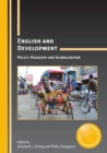English and Development : Policy, Pedagogy and Globalization - eBook
