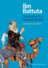 Ibn Battuta : The Journey of a Medieval Muslim - Book