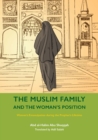 The Muslim Family and the Woman’s Position : Women’s Emancipation during the Prophet’s Lifetime - Book