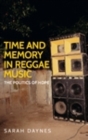 Time and memory in reggae music : The politics of hope - eBook