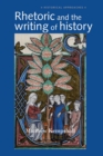 Rhetoric and the Writing of History, 400-1500 - eBook