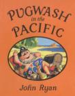 Pugwash in the Pacific - Book