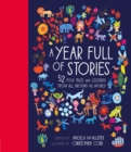 A Year Full of Stories : 52 folk tales and legends from around the world Volume 1 - Book