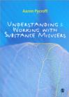 Understanding and Working with Substance Misusers - Book