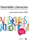 Desirable Literacies : Approaches to Language and Literacy in the Early Years - Book