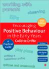Encouraging Positive Behaviour in the Early Years : A Practical Guide - Book